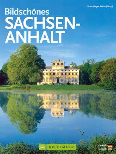 Bildschönes Sachsen-Anhalt: Deutsch-Englisch Leisure, Home & Garden