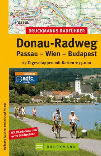 Donau-Radweg: Passau-Wien-Budapest (Die schönsten Radtouren) Leisure, Home & Garden