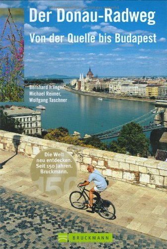 Der Donau-Radweg: Von der Quelle bis Budapest Leisure, Home & Garden