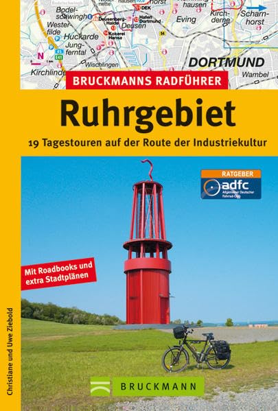 Bruckmanns Radführer Ruhrgebiet: 19 Tagestouren auf der Route der Industriekultur Leisure, Home & Garden