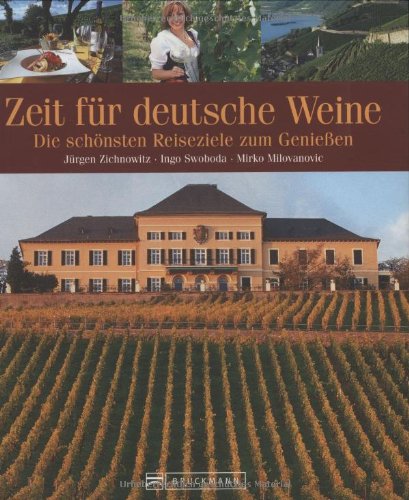 Zeit für deutsche Weine: Die schönsten Reiseziele zum Genießen Leisure, Home & Garden
