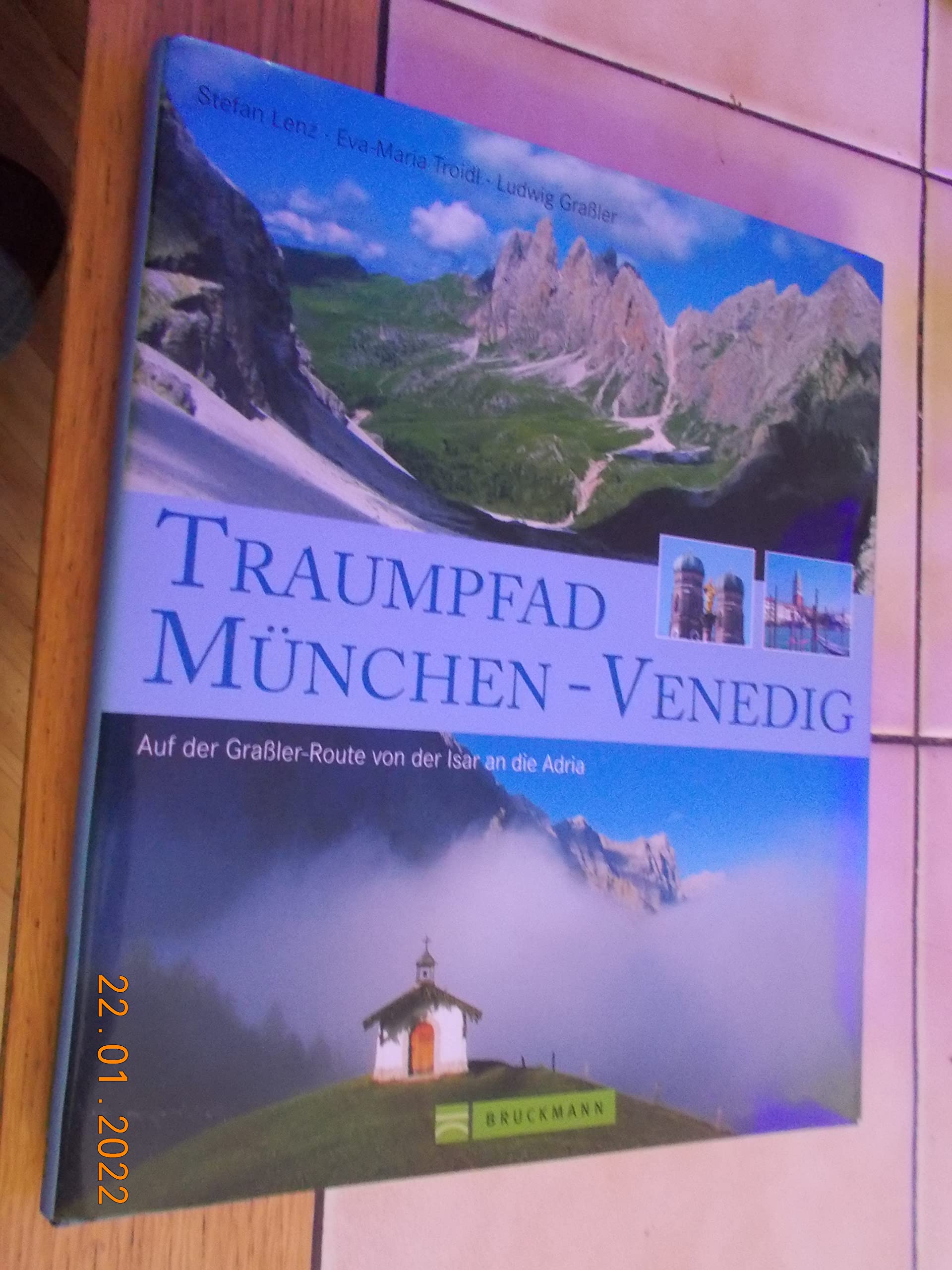 Traumpfad München - Venedig: Auf der Grassler-Route von der Isar an die Adria Leisure, Home & Garden