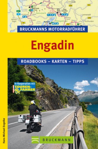 Engadin: Roadbooks, Karten, Tipps. In Kooperation m. Motorrad Reisen, Tourenfahrer (Bruckmanns Motorradführer) Leisure, Home & Garden