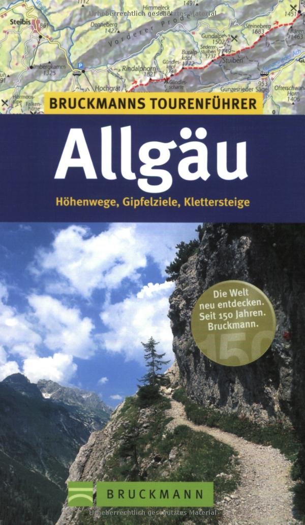 Allgäu: Höhen, Gipfelziele, Klettersteige (Tourenführer) Leisure, Home & Garden