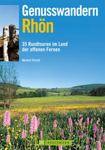 Genusswandern Rhön: 35 Rundtouren im Land der offenen Ferne Leisure, Home & Garden