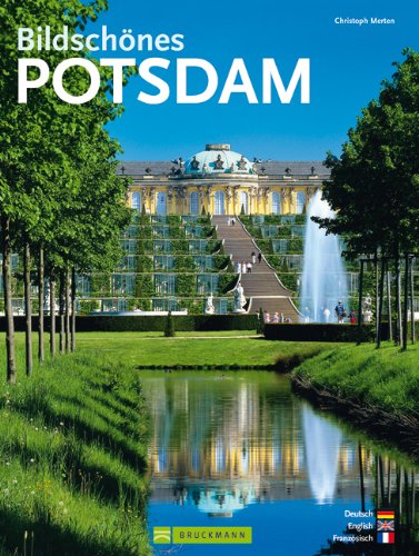 Bildschönes Potsdam mit Brandenburg: Deutsch-Englisch-Französisch Leisure, Home & Garden