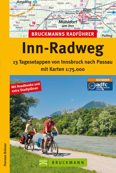 Bruckmanns Radführer Inn-Radweg: 13 Tagesetappen von Innsbruck nach Passau mit Karten 1:75.000 Leisure, Home & Garden