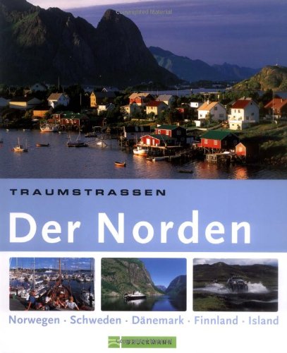 Traumstraßen Der Norden: Norwegen, Schweden, Dänemark, Finnland, Island (Traumstrassen) Leisure, Home & Garden
