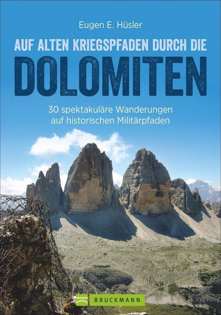 Kriegspfade durch die Dolomiten: Auf alten Kriegspfaden durch die Dolomiten. Ein Wanderführer mit 30 spektakulären Touren in den Dolomiten. Auf ... historischen Militärpfaden (Erlebnis Wandern) Leisure, Home & Garden
