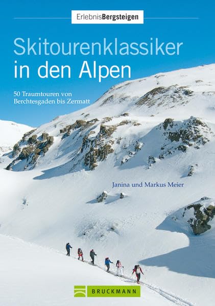 Skitourenklassiker in den Alpen: 50 Traumtouren von Berchtesgaden bis Zermatt Leisure, Home & Garden