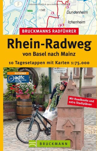 Rhein-Radweg Basel nach Mainz (Bruckmanns Radführer): 15 Tagesetappen mit Karten 1:75.000 Leisure, Home & Garden