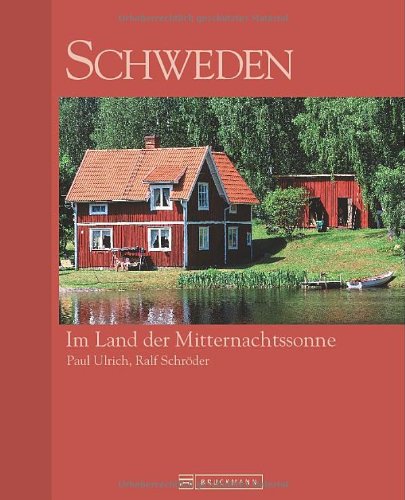 Schweden: Im Land der Mitternachtssonne Leisure, Home & Garden