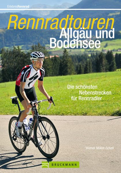 Rennradtouren Allgäu u. Bodensee: Die schönsten Nebenstrecken für Rennradler Leisure, Home & Garden