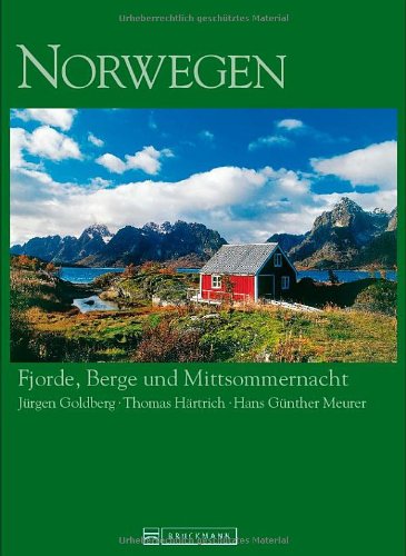 Norwegen: Fjorde, Berge und Mittsommernacht Photography