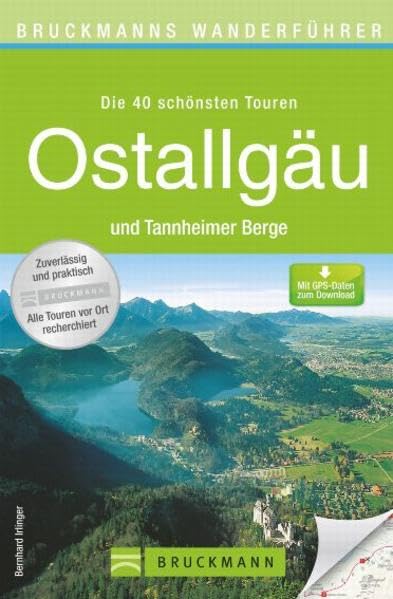 Ostallgäu und Tannheimer Berge: Die 40 schönsten Touren Leisure, Home & Garden