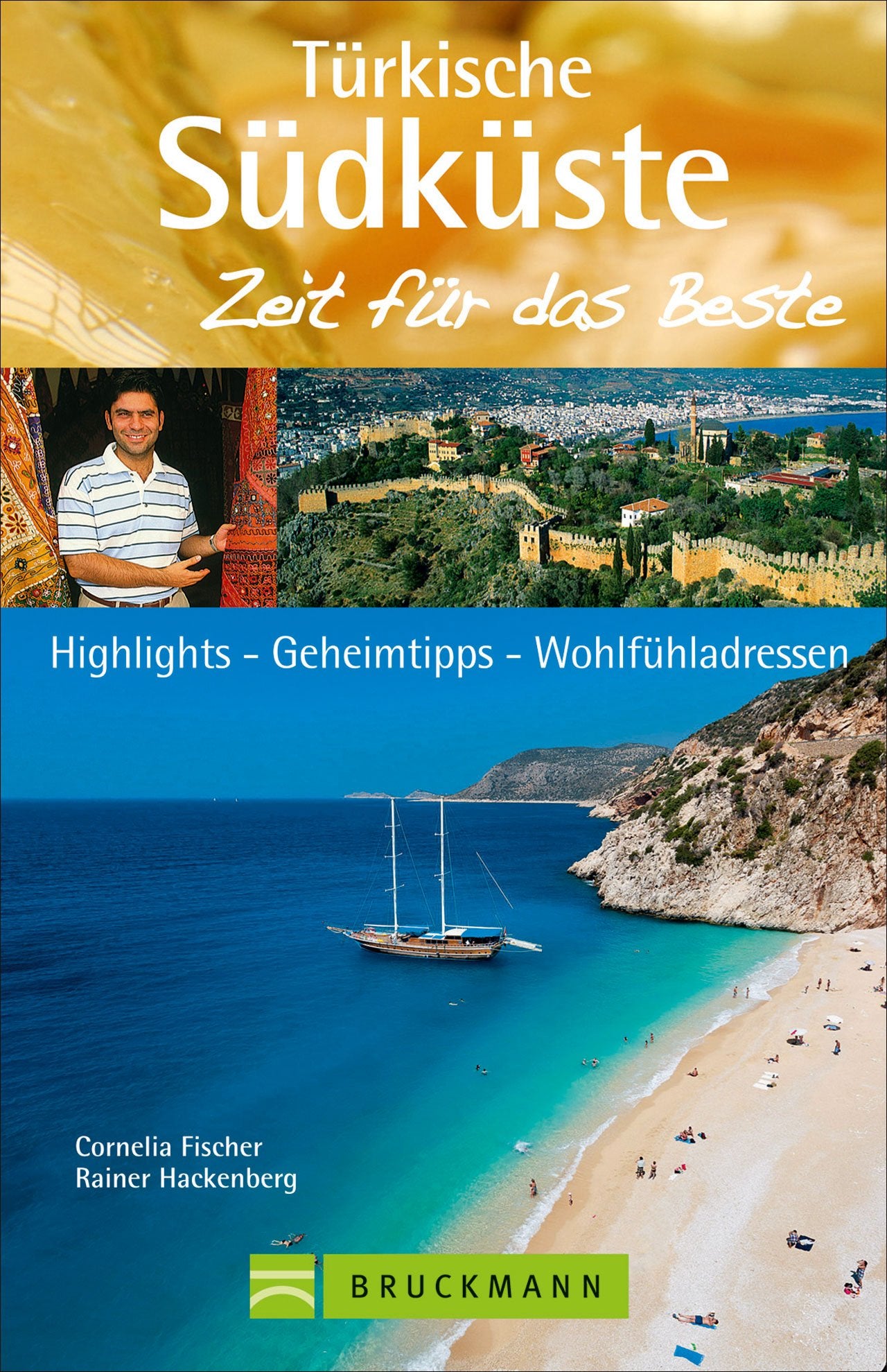 Türkische Südküste – Zeit für das Beste: Highlights – Geheimtipps – Wohlfühladressen Leisure, Home & Garden