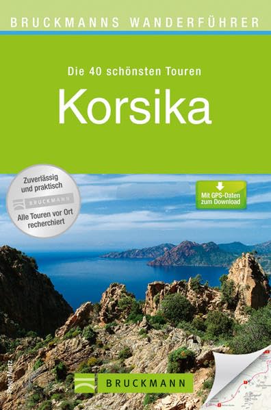 Bruckmanns Wanderführer Korsika: Die 40 schönsten Touren. Mit GPS-Daten zum Download Leisure, Home & Garden