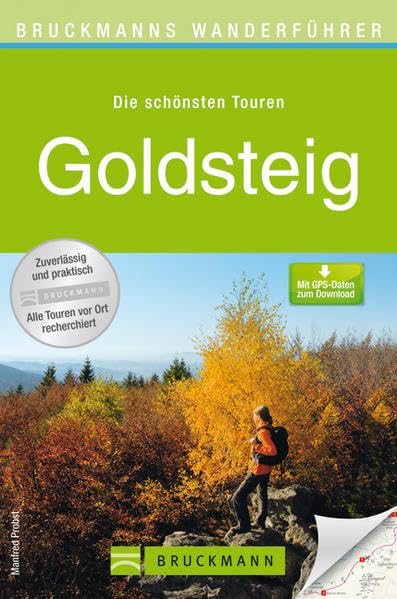 Wanderführer Goldsteig: Die schönsten Touren zum Wandern in Niederbayern und Oberpfalz, rund um Passau, Deggendorf, Marktredwitz, Lalling und Furth im ... schönsten Touren. Mit GPS-Daten zum Download Leisure, Home & Garden