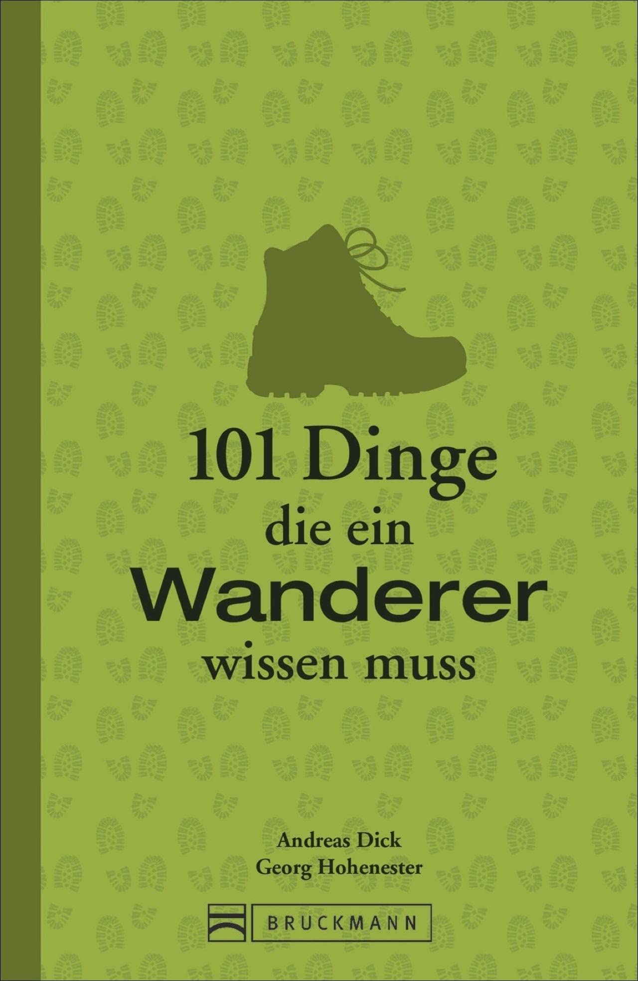 101 Dinge, die ein Wanderer wissen muss Reference Books