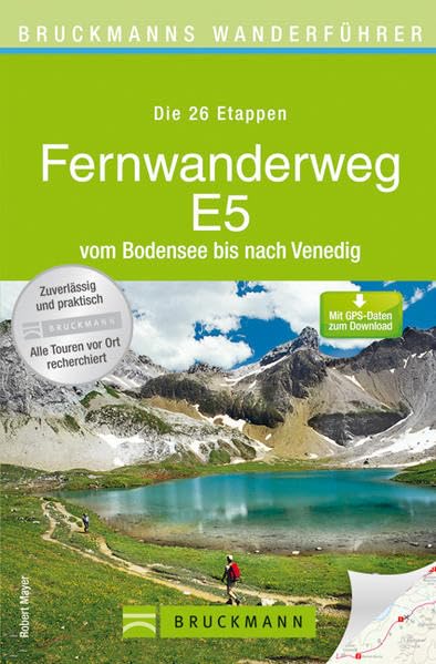 Bruckmanns Wanderführer Fernwanderweg E5: Der komplette Weg vom Bodensee nach Venedig Leisure, Home & Garden