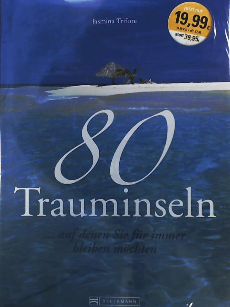 80 Trauminseln ... auf denen Sie für immer bleiben möchten Leisure, Home & Garden