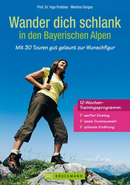 Erlebnis Wandern: Wander dich schlank in den Bayerischen Alpen Leisure, Home & Garden
