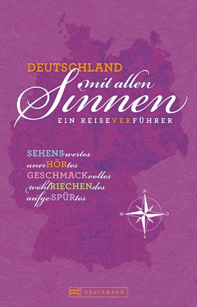 Deutschland mit allen Sinnen: Ein Reiseverführer Leisure, Home & Garden