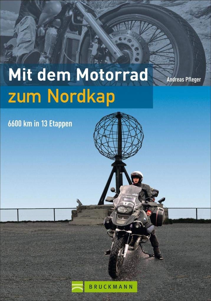 Mit dem Motorrad zum Nordkap: 6600 km in 15 Etappen Leisure, Home & Garden