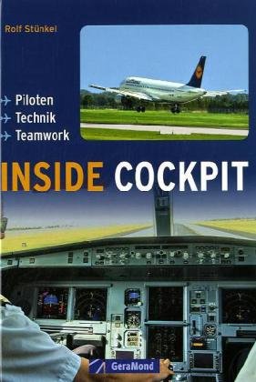 Inside Cockpit: Piloten – Technik – Teamwork (GeraMond) Leisure, Home & Garden