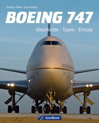 Boeing 747: Geschichte - Typen - Einsatz Leisure, Home & Garden Books