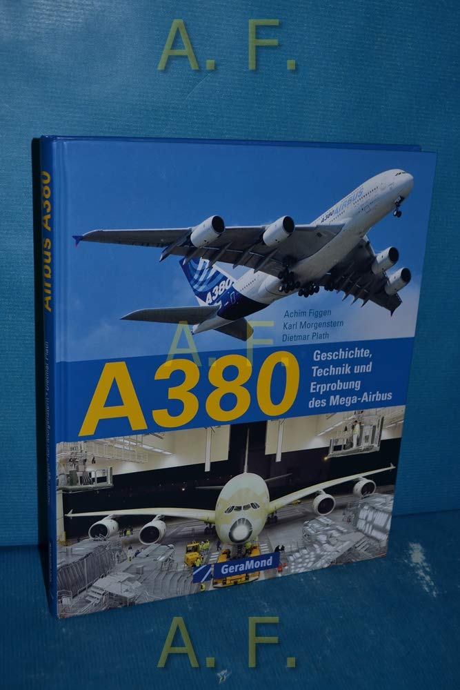 A380 Geschichte, Technik und Erprobung des Mega-Airbus Books