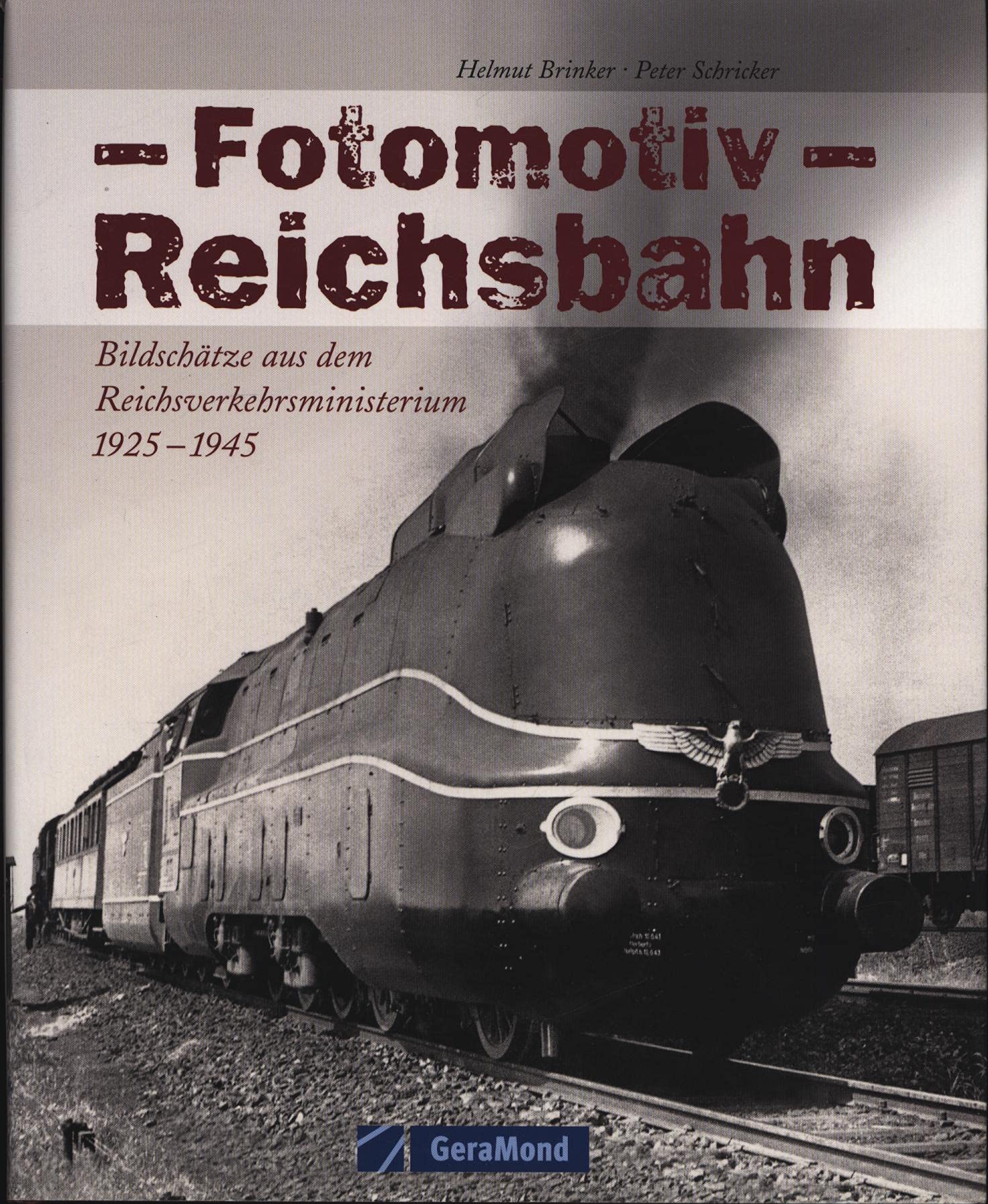 Fotomotiv Reichsbahn: Bildschätze aus dem Reichsverkehrsministerium 1925-1945 (GeraMond) Photography