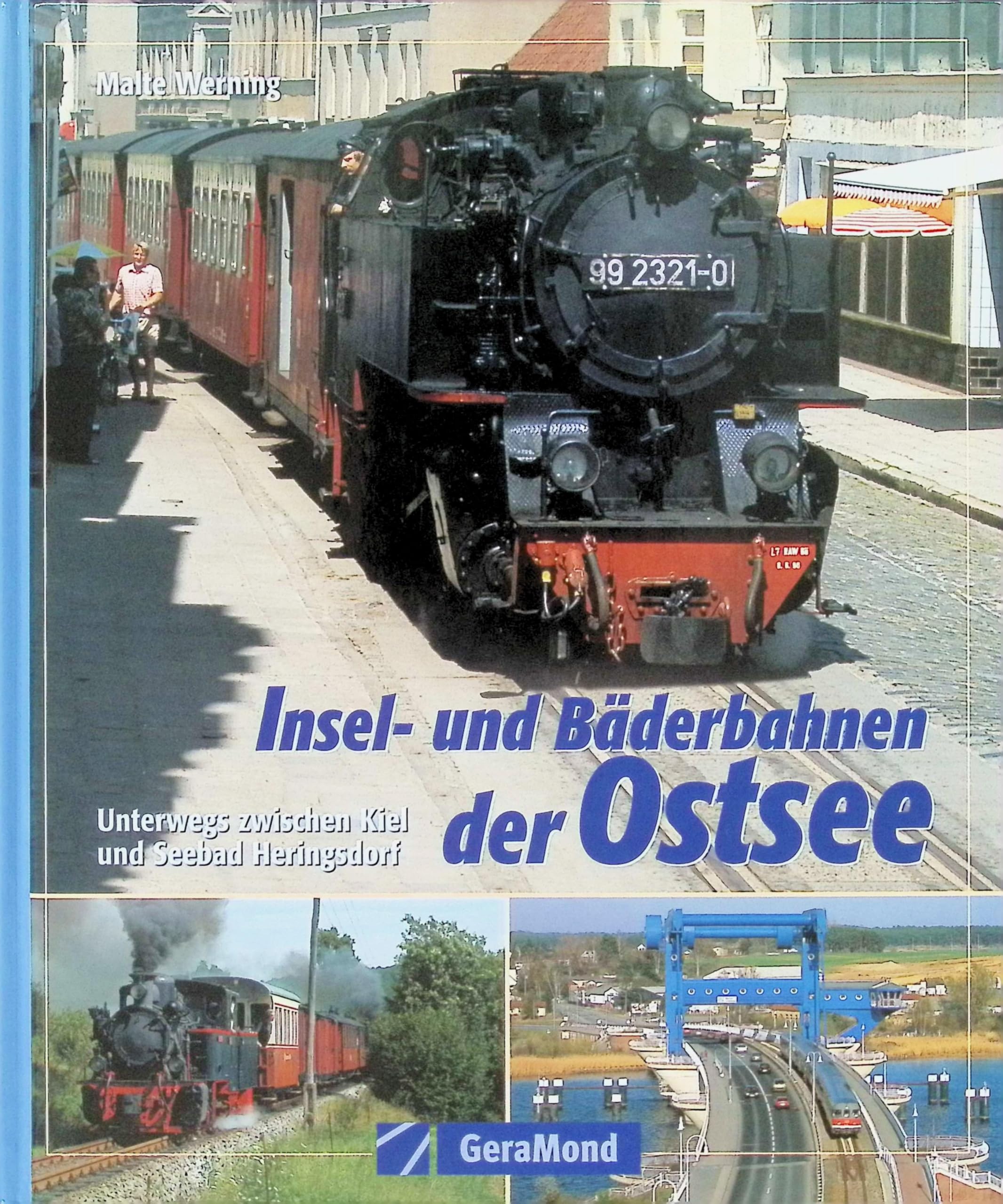 Insel- und Bäderbahnen der Ostsee: Unterwegs zwischen Kiel und Seebad Heringsdorf (GeraMond) Leisure, Home & Garden