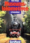 Museumslokomotiven in Deutschland Business & Technology Books