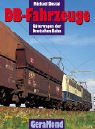 DB-Fahrzeuge, Bd.3, Güterwagen der Deutschen Bahn Business & Technology