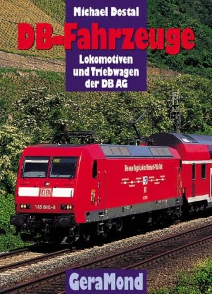 DB-Fahrzeuge - Lokomotiven und Triebwagen der DB AG Business & Technology
