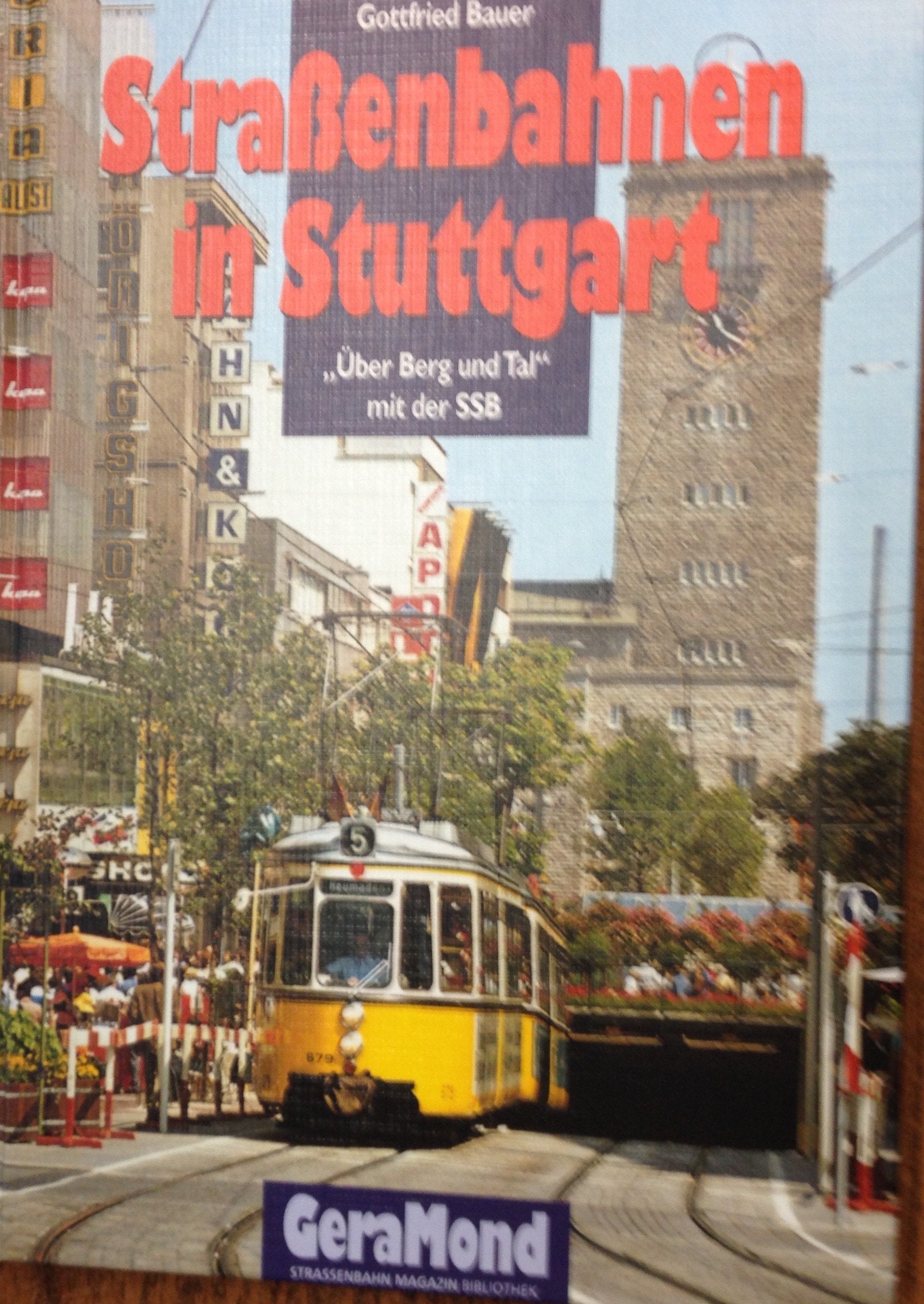 Straßenbahnen in Stuttgart: "Über Berg und Tal" mit der SSB Leisure, Home & Garden