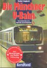 Die Münchner U-Bahn: Unterirdisch durch die bayerische Landeshauptstadt Books