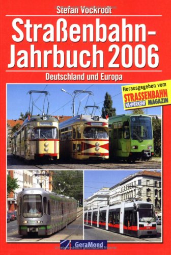 Strassenbahn-Jahrbuch 2006: Deutschland und Europa (GeraMond) Leisure, Home & Garden