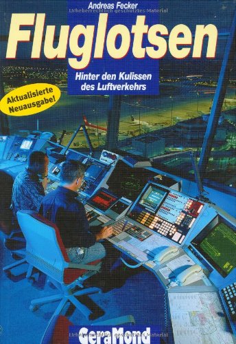 Fluglotsen: Hinter den Kulissen des Luftverkehrs (GeraMond) Leisure, Home & Garden