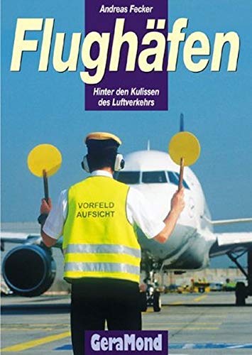 Flughäfen: Hinter den Kulissen des Luftverkehrs Leisure, Home & Garden