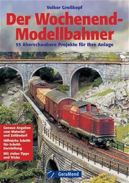 Der Wochenend-Modellbahner: 30 überschaubare Projekte für Ihre Anlage: 55 überschaubare Projekte für Ihre Anlage Leisure, Home & Garden
