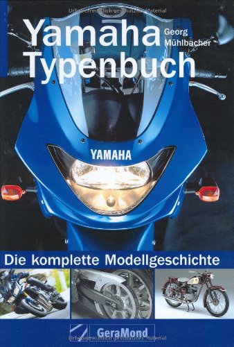 Yamaha Typenbuch: Die komplette Modellgeschichte Leisure, Home & Garden