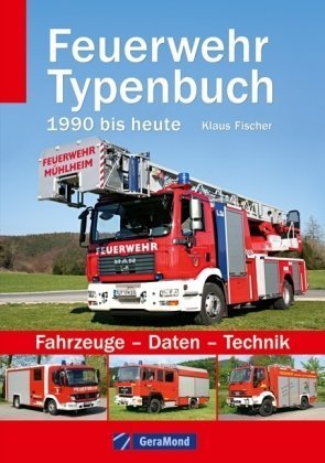Feuerwehr Typenbuch: 1990 bis heute Leisure, Home & Garden