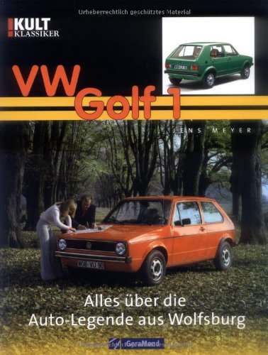 VW Golf I: Alles über die Auto-Legende aus Wolfsburg Leisure, Home & Garden