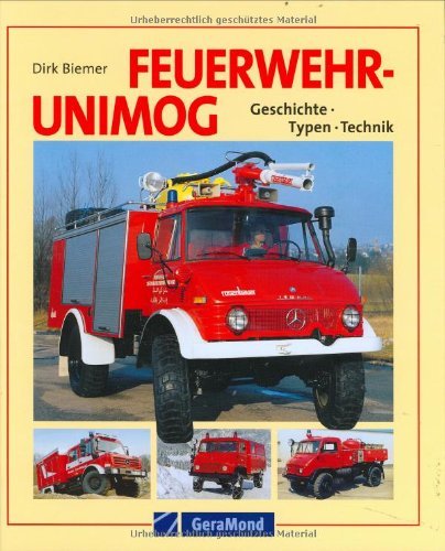 Feuerwehr-Unimogs: Geschichte - Typen - Technik Leisure, Home & Garden Books
