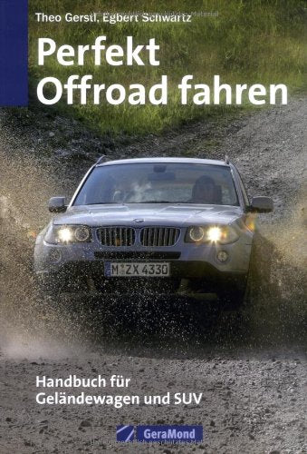Perfekt offroad fahren: Handbuch für Geländewagen und SUV Leisure, Home & Garden
