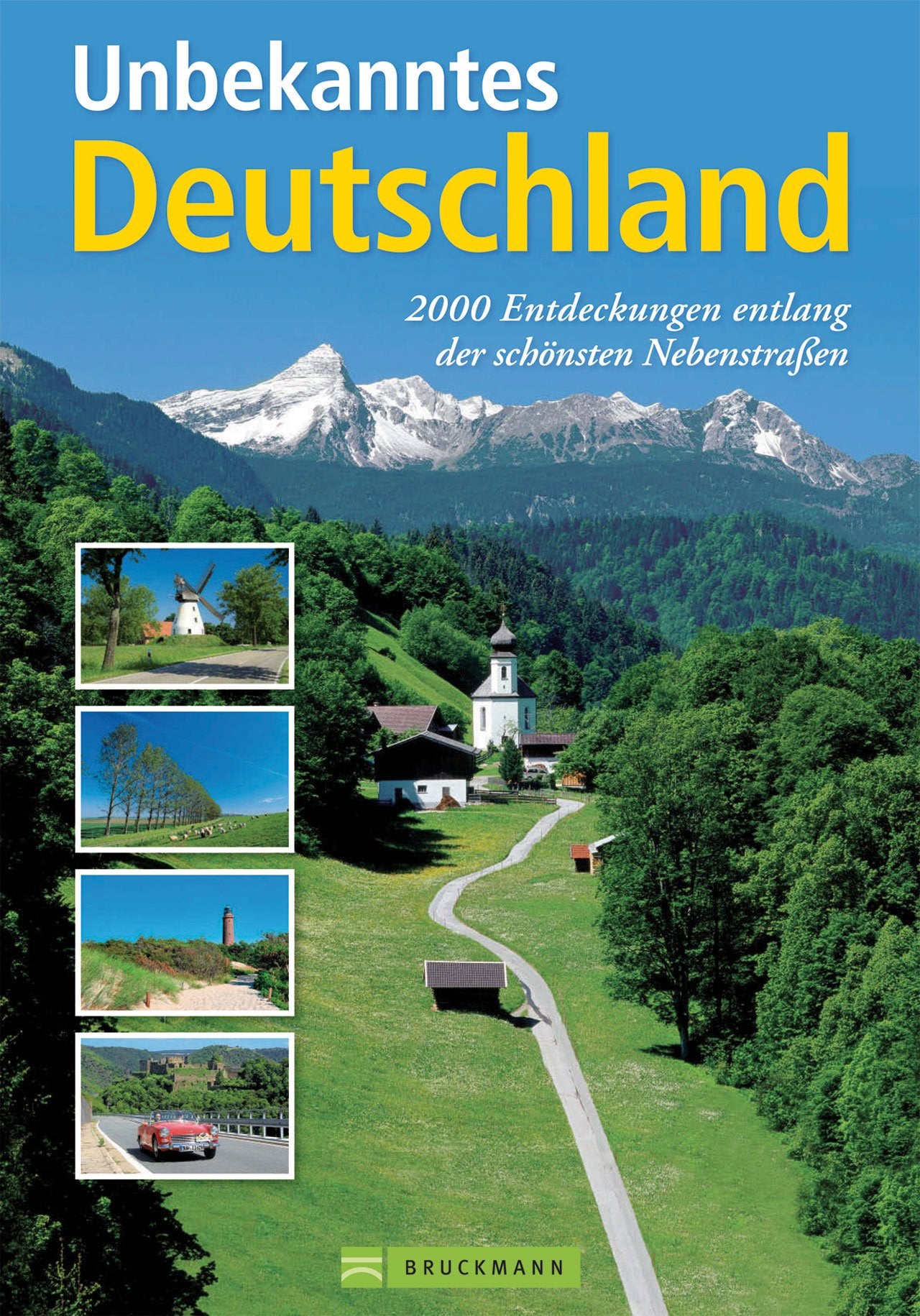 Unbekanntes Deutschland: 2000 Entdeckungen entlang der schönsten Nebenstraßen Leisure, Home & Garden