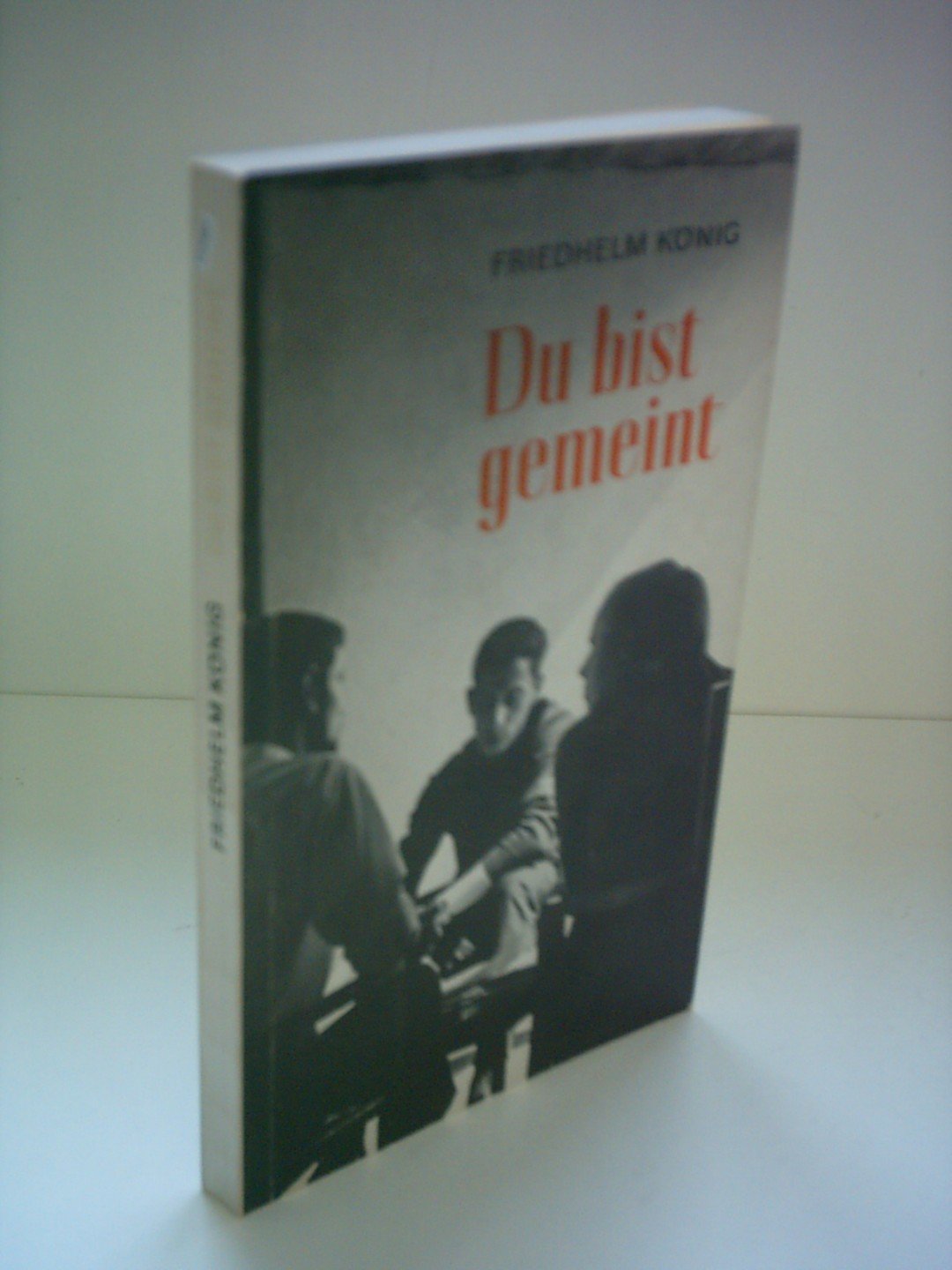 Friedhelm König: Du bist gemeint - Botschaften für junge Leute Books