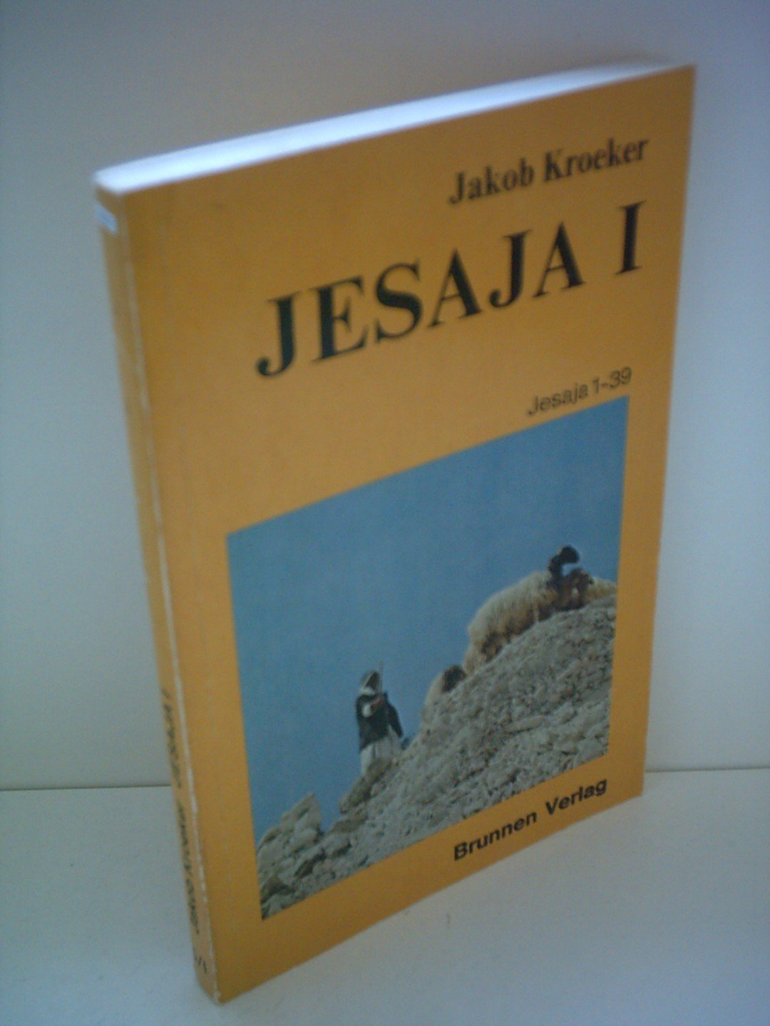 Jakob Kroeker: Jesaja I - Jesaja 1-39 Books